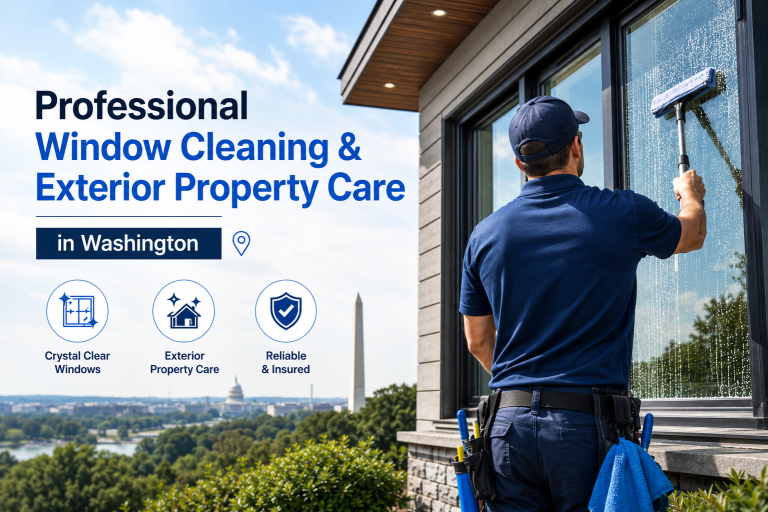 Professional Window Cleaning & Exterior Property Care in Washington